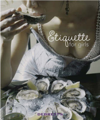 Debrett's Etiquette for Girls by Fleur Britten image