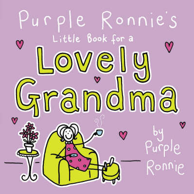 Purple Ronnie's Little Book for a Lovely Grandma on Hardback by Giles Andreae