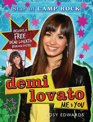 Demi Lovato: Me and You - Star of "Camp Rock" on Hardback by Posy Edwards