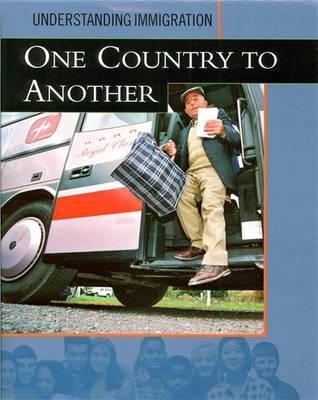 Understanding Immigration: One Country To Another on Hardback by Iris Teichmann