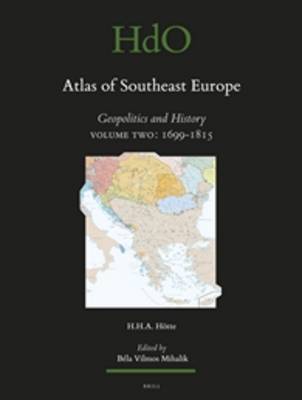 Atlas of Southeast Europe on Hardback by Hans H.A. Hotte