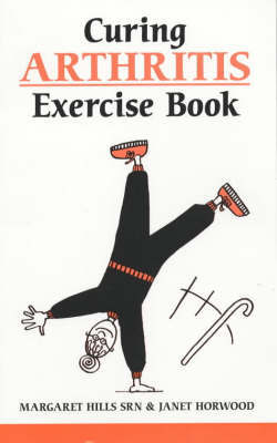 Curing Arthritis Exercise Book by Margaret Hills image