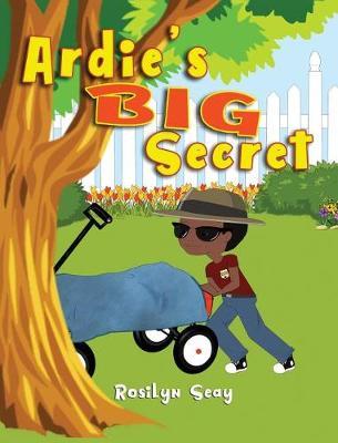 Ardie's Big Secret by Rosilyn Seay image
