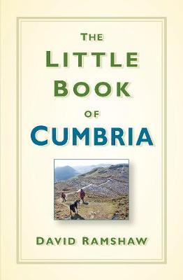 The Little Book of Cumbria by David Ramshaw image