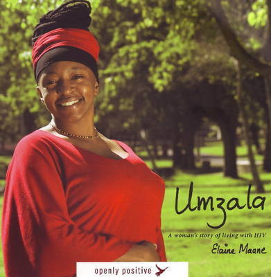 Umzala: A Woman's Story of Living with HIV on Paperback by Elaine Maane