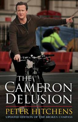 The Cameron Delusion by Peter Hitchens image