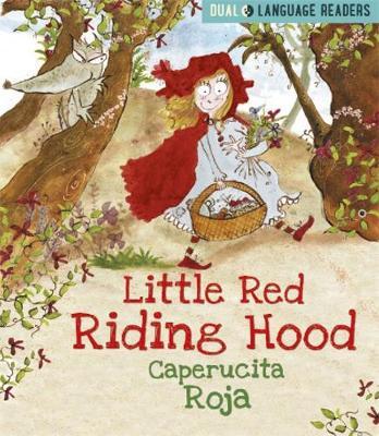 Dual Language Readers: Little Red Riding Hood: Caperucita Roja by Anne Walter image
