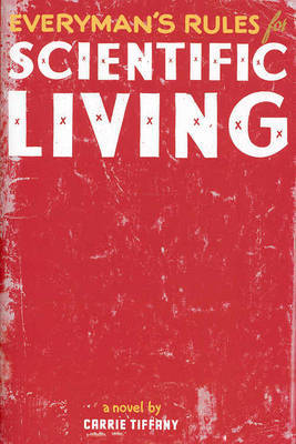 Everyman'S Rules for Scientific Living by Carrie Tiffany image