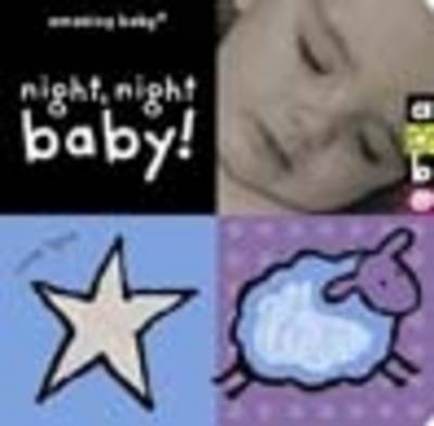 Amazing Baby: Night, Night Baby