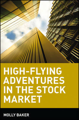 High-Flying Adventures in the Stock Market by Molly Baker image