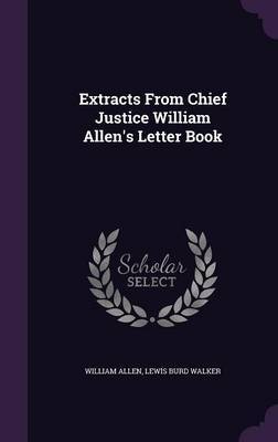 Extracts from Chief Justice William Allen's Letter Book by William Allen image