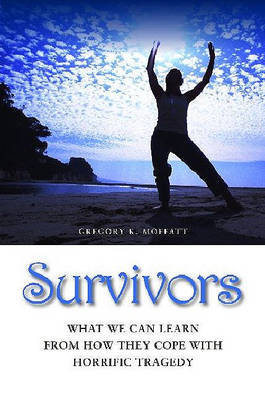 Survivors on Hardback by Gregory K Moffatt