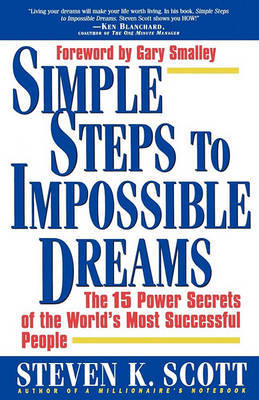 Simple Steps to Impossible Dreams by Steven K Scott image
