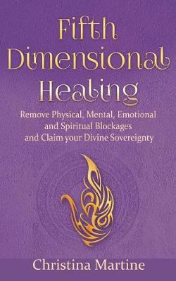 Fifth Dimensional Healing by Christina Martine image