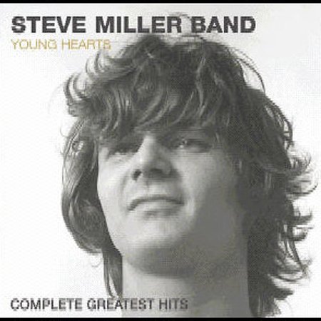 Young Hearts: Complete Greatest Hits on CD by Steve Miller Band