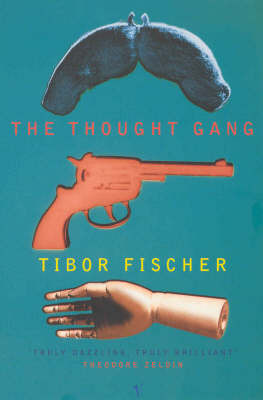 The Thought Gang by Tibor Fischer image