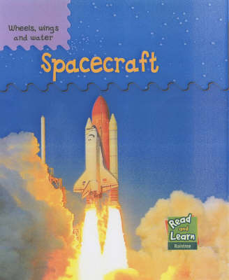 Read and Learn: Wheels, Wings and Water - Spacecraft by Heather Miller image