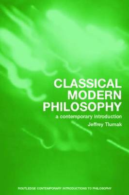 Classical Modern Philosophy by Jeffrey Tlumak image