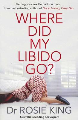 Where Did My Libido Go? by Rosie King image