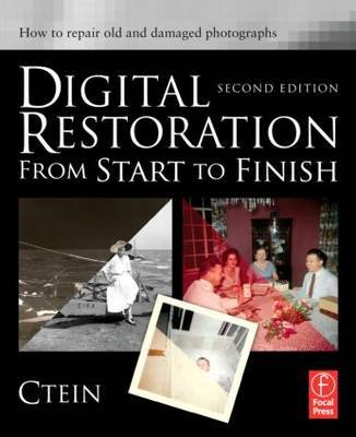 Digital Restoration from Start to Finish: How to Repair Old and Damaged Photographs by Ctein image