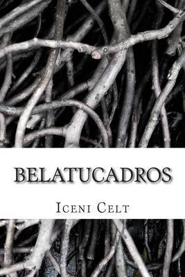 Belatucadros on Paperback by Iceni Celt