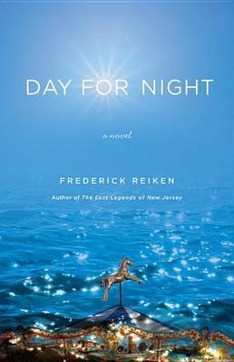 Day for Night on Hardback by Frederick Reiken