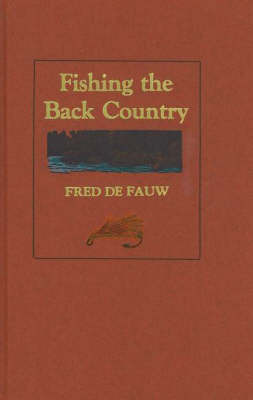 Fishing the Back Country by Fred De Fauw image