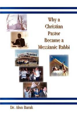 Why a Christian Pastor Became a Messianic Rabbi by Alon Barak image