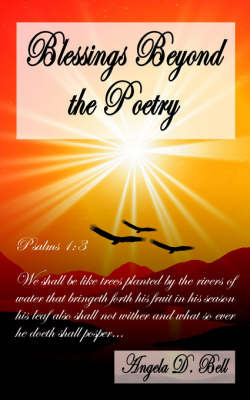 Blessings Beyond the Poetry by Angela D. Bell image
