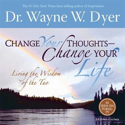 Change Your Thoughts Meditations: Do the Tao Now! by Wayne W Dyer image