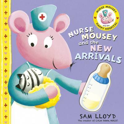 Nurse Mousey and the New Arrival by Sam Lloyd image