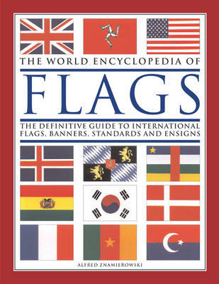 The World Encyclopedia of Flags by Alfred Znamierowski image