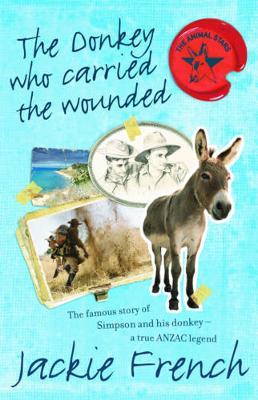 The Donkey Who Carried The Wounded by Jackie French image