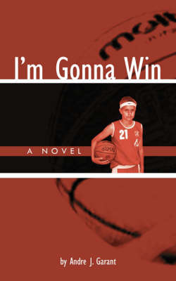 I'm Gonna Win by Andre J. Garant image