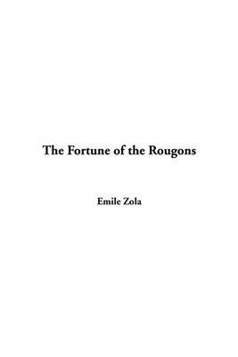 The Fortune of the Rougons by Emile Zola image