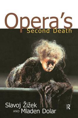 Opera's Second Death by Slavoj Z?iz?ek image