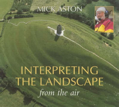 Interpreting the Landscape from the Air by Mick Aston image