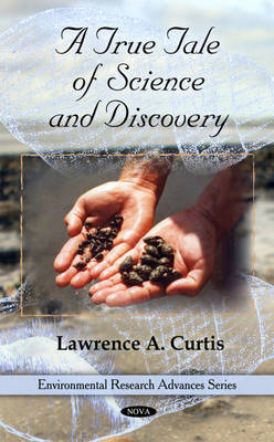 True Tale of Science & Discovery by Lawrence A. Curtis image