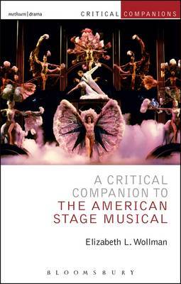 A Critical Companion to the American Stage Musical by Elizabeth L. Wollman image