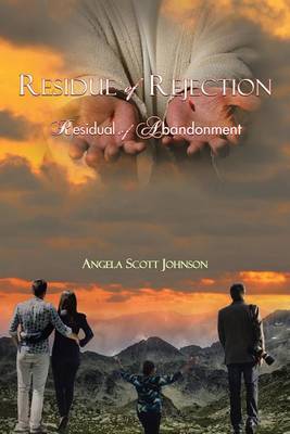 Residue of Rejection by Angela Scott Johnson image
