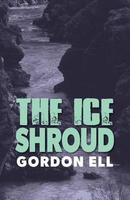 The Ice Shroud by Gordon Ell image