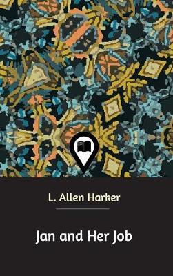 Jan and Her Job by L. Allen Harker image