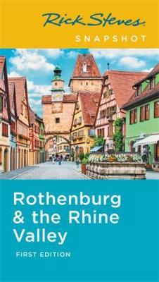 Rick Steves Snapshot Rothenburg & Rhine Valley (First Edition) by Rick Steves image