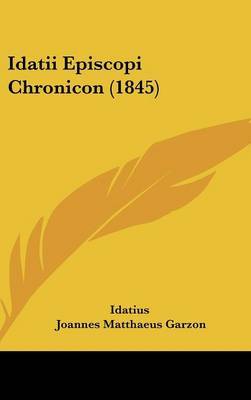 Idatii Episcopi Chronicon (1845) by Idatius image