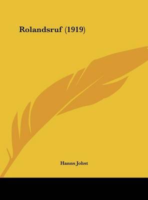 Rolandsruf (1919) by Hanns Johst image