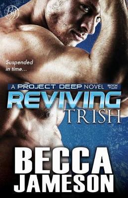Reviving Trish by Becca Jameson image