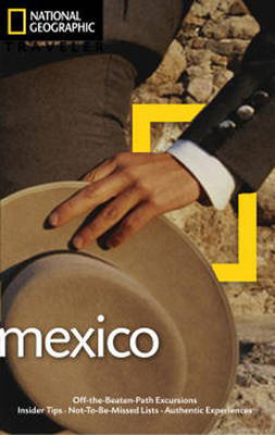 National Geographic Traveler Mexico, 3rd Edition by Jane Onstott image