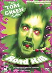Tom Green Show, The - Road Kill on DVD Tom Green Show, The - Road Kill on DVD