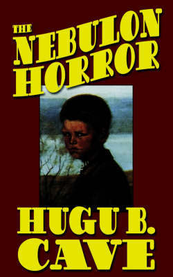 The Nebulon Horror by Hugh B. Cave image