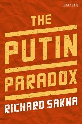 The Putin Paradox by Richard Sakwa image